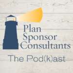 Plan Sponsor Consultants Pod(k)ast